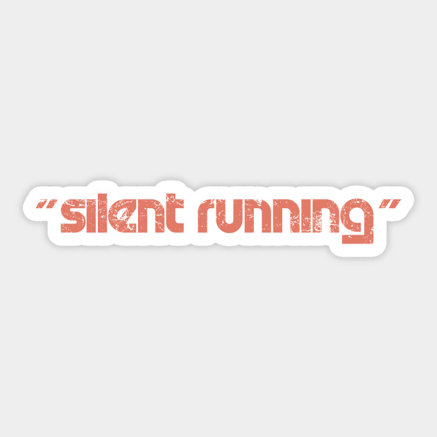 Silent Running Titles (long and aged) Sticker by GraphicGibbon
